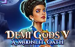 Demi Gods V - A Moonlit Oath