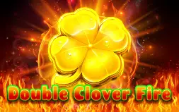Double Clover Fire