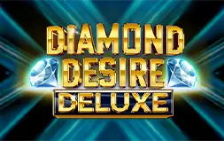 Diamond Desire Deluxe