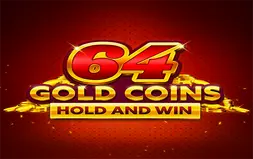 64 Gold Coins Hold and Win