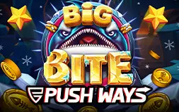 Big Bite Push Ways