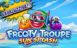 Frooty Troupe Sun Splash