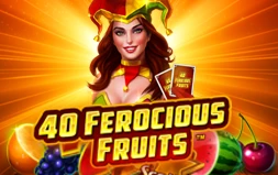 40 Ferocious Fruits™