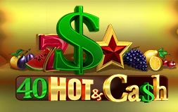 40 Hot and Cash