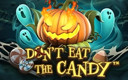 Don’t Eat the Candy