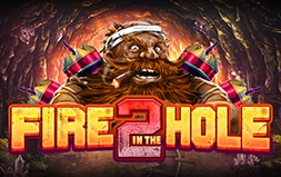 Fire in the Hole 2