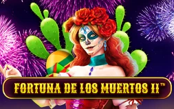 Fortuna de les Muertos II