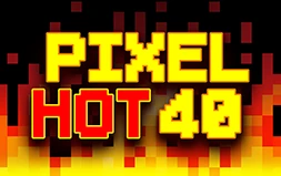 Pixel Hot 40