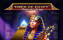 Times of Egypt - Pharaoh's Reign